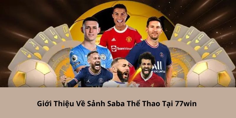 Saba thể thao tại nhà cái 77win